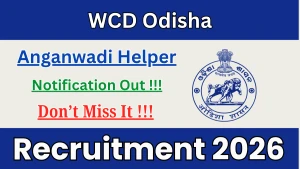 WCD Odisha Anganwadi Helper Recruitment 2026 - Apply Online
