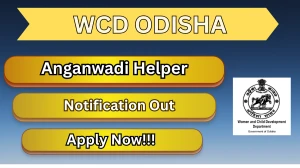 WCD Odisha Anganwadi Helper Recruitment 2026 – Apply Online
