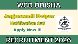WCD Odisha Anganwadi Helper Recruitment 2026 – Apply Online
