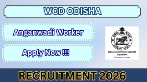 WCD Odisha Anganwadi Worker Recruitment 2026 – Apply Online