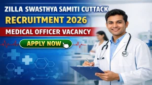 Zilla Swasthya Samiti Cuttack Medical Officer Recruitment 2026 - Walkin