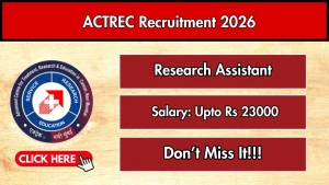 ACTREC Research Assistant Recruitment 2026 - Walkin ACTREC Research Assistant Recruitment 2026 - Walkin