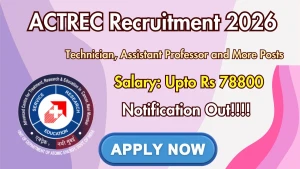 ACTREC Recruitment 2026 - Apply Online for 30 Technician, Assistant Professor and More Posts