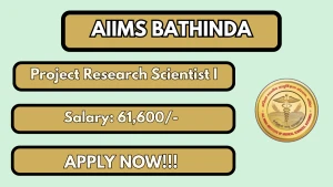 AIIMS Bathinda Project Research Scientist I Recruitment 2026 - Apply Online