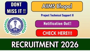 AIIMS Bhopal Project Technical Support II Recruitment 2026 - Apply Online AIIMS Bhopal Project Technical Support II Recruitment 2026 - Apply Online