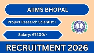 AIIMS Bhopal Project Research Scientist I Recruitment 2026 - Apply Online AIIMS Bhopal Project Research Scientist I Recruitment 2026 - Apply Online