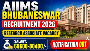 AIIMS Bhubaneswar Research Associate I Recruitment 2026 - Apply Online