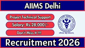 AIIMS Delhi Project Technical Support III Recruitment 2026 - Apply Online AIIMS Delhi Project Technical Support III Recruitment 2026 - Apply Online