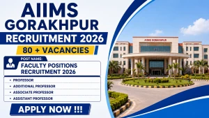 AIIMS Gorakhpur Faculty Positions Recruitment 2026 - Apply Offline for 83 Posts AIIMS Gorakhpur Faculty Positions Recruitment 2026 - Apply Offline for 83 Posts