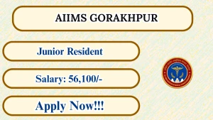 AIIMS Gorakhpur Junior Resident Recruitment 2026 - Walkin for 12 Posts