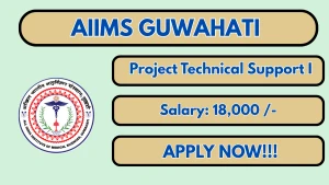 AIIMS Guwahati Project Technical Support I Recruitment 2026 - Apply Online AIIMS Guwahati Project Technical Support I Recruitment 2026 - Apply Online