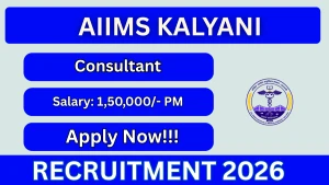 AIIMS Kalyani Consultant Recruitment 2026 - Apply Online AIIMS Kalyani Consultant Recruitment 2026 - Apply Online