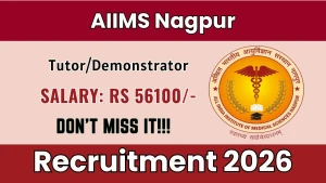 AIIMS Nagpur Tutor/Demonstrator Recruitment 2026 - Apply Online AIIMS Nagpur Tutor/Demonstrator Recruitment 2026 - Apply Online