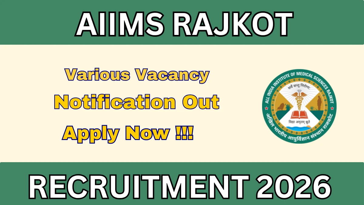 AIIMS Rajkot Faculty Recruitment 2026 - Apply Online for 13 Posts