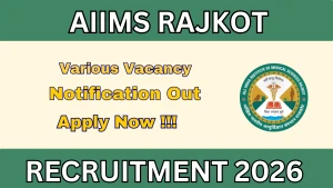 AIIMS Rajkot Faculty Recruitment 2026 - Apply Online for 13 Posts AIIMS Rajkot Faculty Recruitment 2026 - Apply Online for 13 Posts