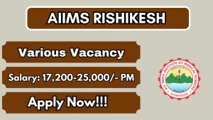 AIIMS Rishikesh Recruitment 2026 - Apply Online for Laboratory Technician, Field worker and More Posts