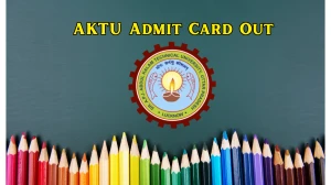 AKTU Admit Card 2026 Out - Download Even Semester UG, PG Hall Ticket at erp.aktu.ac.in