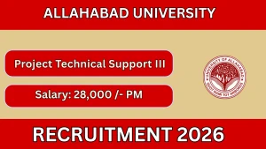 Allahabad University Project Technical Support III Recruitment 2026 - Apply Offline