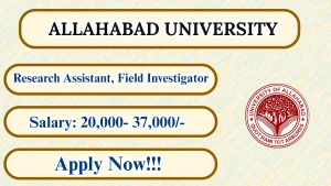 Allahabad University Recruitment 2026 - Apply Online for Research Assistant and Field Investigator Posts Allahabad University Recruitment 2026 - Apply Online for Research Assistant and Field Investigator Posts