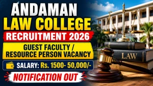 Andaman Law College Recruitment 2026 - Apply Offline for Guest Faculty/ Resource Person post