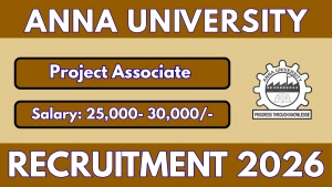 Anna University Project Associate Recruitment 2026 - Apply Offline