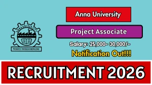 Anna University Project Associate Recruitment 2026 - Apply Offline Anna University Project Associate Recruitment 2026 - Apply Offline
