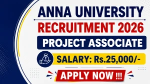 Anna University Project Associate Recruitment 2026 - Apply Offline
