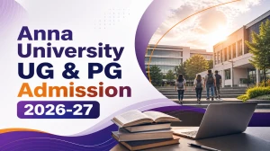 Anna University UG & PG Admission 2026-27: Check Courses Offered, Important Dates and More