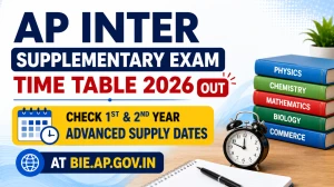 AP Inter Supplementary Exam Time Table 2026 Out - Check 1st & 2nd Year Advanced Supply Dates at bie.ap.gov.in AP Inter Supplementary Exam Time Table 2026 Out - Check 1st & 2nd Year Advanced Supply Dates at bie.ap.gov.in