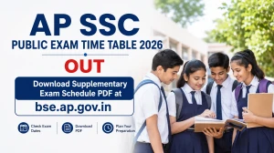 AP SSC Public Exam Time Table 2026 Out - Download Supplementary Exam Schedule PDF at bse.ap.gov.in AP SSC Public Exam Time Table 2026 Out - Download Supplementary Exam Schedule PDF at bse.ap.gov.in