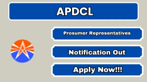 APDCL Prosumer Representatives Recruitment 2026 - Apply Offline APDCL Prosumer Representatives Recruitment 2026 - Apply Offline