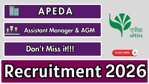APEDA Recruitment 2026 - Apply Online for Assistant Manager & Assistant General Manager Posts