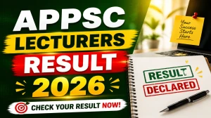APPSC Lecturers Result 2026 OUT (Direct Link) - Download Scorecard @ psc.ap.gov.in
