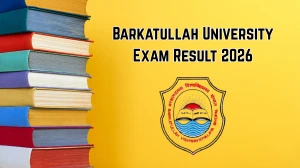 Barkatullah University Exam Result 2026 Out - Check MED, BED, LLB, BALLB Result Online at bubhopal.ac.in