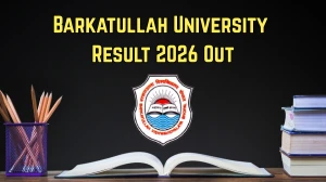 Barkatullah University Result 2026 Out - Check MBA II and IV Sem RV, BLIB Year 1 Result Online at bubhopal.ac.in