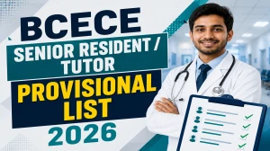 BCECE Senior Resident /Tutor Provisional List 2026 OUT (Direct Link) - Download Scorecard @ bceceboard.bihar.gov.in BCECE Senior Resident /Tutor Provisional List 2026 OUT (Direct Link) - Download Scorecard @ bceceboard.bihar.gov.in