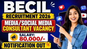 BECIL Media / Social Media Consultant Recruitment 2026 - Apply Online