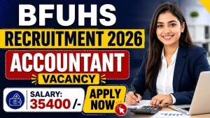 BFUHS Accountant Recruitment 2026 - Apply Online BFUHS Accountant Recruitment 2026 - Apply Online