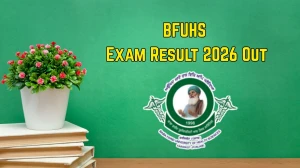 BFUHS Exam Result 2026 Out - Direct Link to Download BSc Nursing PG Nursing Result at bfuhs.ac.in
