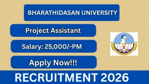 Bharathidasan University Project Assistant Recruitment 2026 - Apply Offline