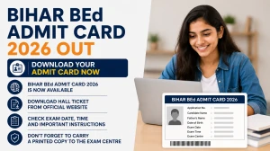 Bihar BEd Admit Card 2026 Out - Download Bihar B.Ed CET Hall Ticket at biharcetbed-brabu.in Bihar BEd Admit Card 2026 Out - Download Bihar B.Ed CET Hall Ticket at biharcetbed-brabu.in