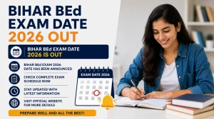 Bihar BEd Exam Date 2026 Out - Check Bihar B.Ed CET Schedule at biharcetbed-brabu.in Bihar BEd Exam Date 2026 Out - Check Bihar B.Ed CET Schedule at biharcetbed-brabu.in