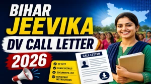 Bihar Jeevika DV Call Letter 2026 OUT @ brlps.in - Check Dates, Required Documents and More