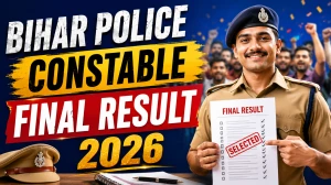Bihar Police Constable Final Result 2026 OUT (Direct Link) - Download Scorecard @ csbc.bihar.gov.in