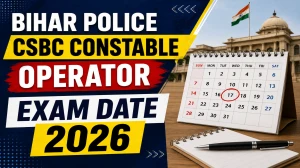 Bihar Police CSBC Constable Operator Exam Date 2026 (Out) - Check Schedule & Details Bihar Police CSBC Constable Operator Exam Date 2026 (Out) - Check Schedule & Details