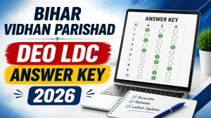 Bihar Vidhan Parishad DEO LDC Answer Key 2026 OUT - Download PDF, Response Sheet & Objection Link