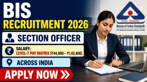 BIS Section Officer Recruitment 2026 - Apply Offline for 20 Posts