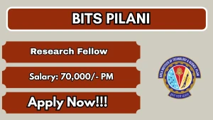 BITS Pilani Research Fellow Recruitment 2026 - Apply Online