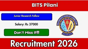 BITS Pilani Junior Research Fellow Recruitment 2026 - Apply Online BITS Pilani Junior Research Fellow Recruitment 2026 - Apply Online