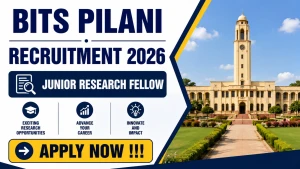 BITS Pilani Junior Research Fellow Recruitment 2026 - Apply Online BITS Pilani Junior Research Fellow Recruitment 2026 - Apply Online